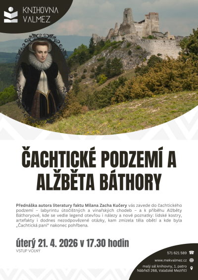 Čachtické podzemí a Alžběta Báthory